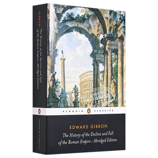 预售 【中商原版】罗马帝国衰亡史 节选 英文版History of Decline&Fall of Roman Empir 爱德华吉本