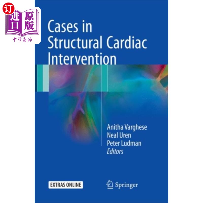 海外直订医药图书Cases in Structural Cardiac Intervention 结构性心脏介入治疗病例