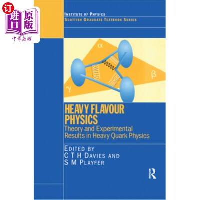 海外直订Heavy Flavour Physics Theory and Experimental Results in Heavy Quark Physics: Th 重夸克物理中的重味物理理论