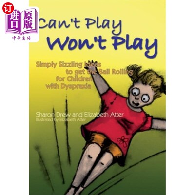 海外直订Can't Play Won't Play: Simply Sizzling Ideals to Getting the Ball Rolling for Ch 不会玩就不会玩:简单的热热