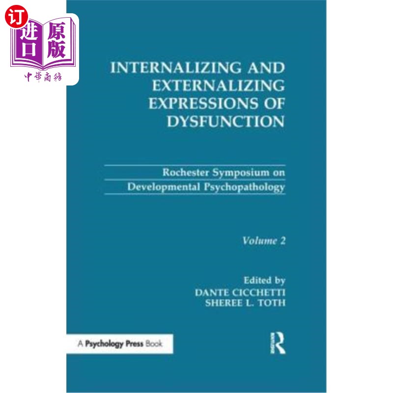 海外直订Internalizing and Externalizing Expressions of Dysfunction: Volume 2 功能障碍的内化和外化表达：第2卷