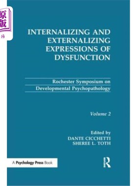 海外直订Internalizing and Externalizing Expressions of Dysfunction: Volume 2 功能障碍的内化和外化表达：第2卷