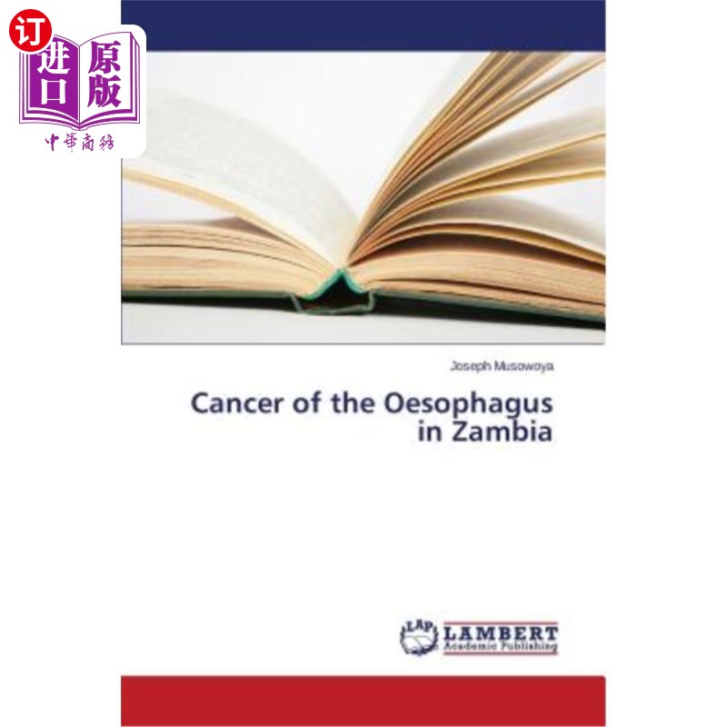 海外直订医药图书Cancer of the Oesophagus in Zambia 赞比亚食道癌