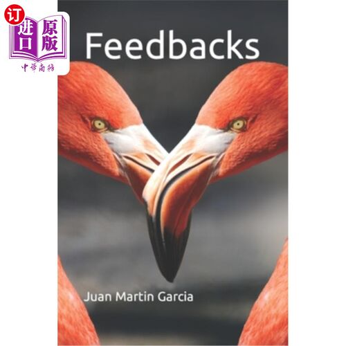 海外直订Feedbacks. From Causal Diagrams to System Thinking: Manage dynamical systems in  反馈。从因果图到系统思维: