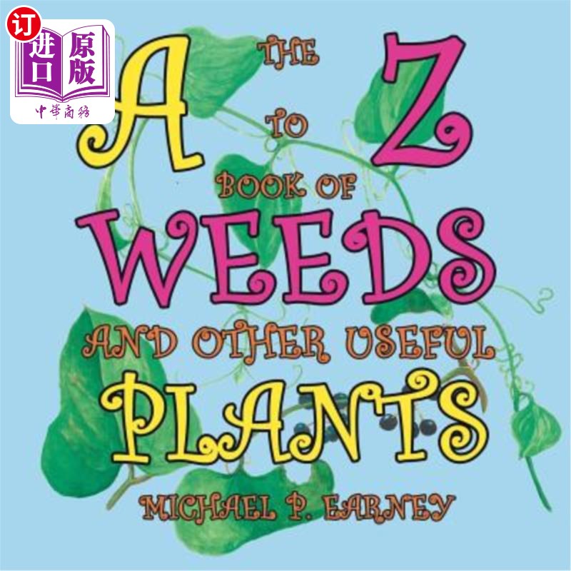 海外直订The A to Z Book of Weeds and Other Useful Plants《杂草和其他有用植物》的从头到尾-封面