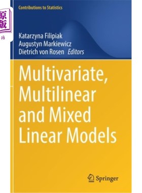 海外直订Multivariate, Multilinear and Mixed Linear Models 多元、多元线性和混合线性模型