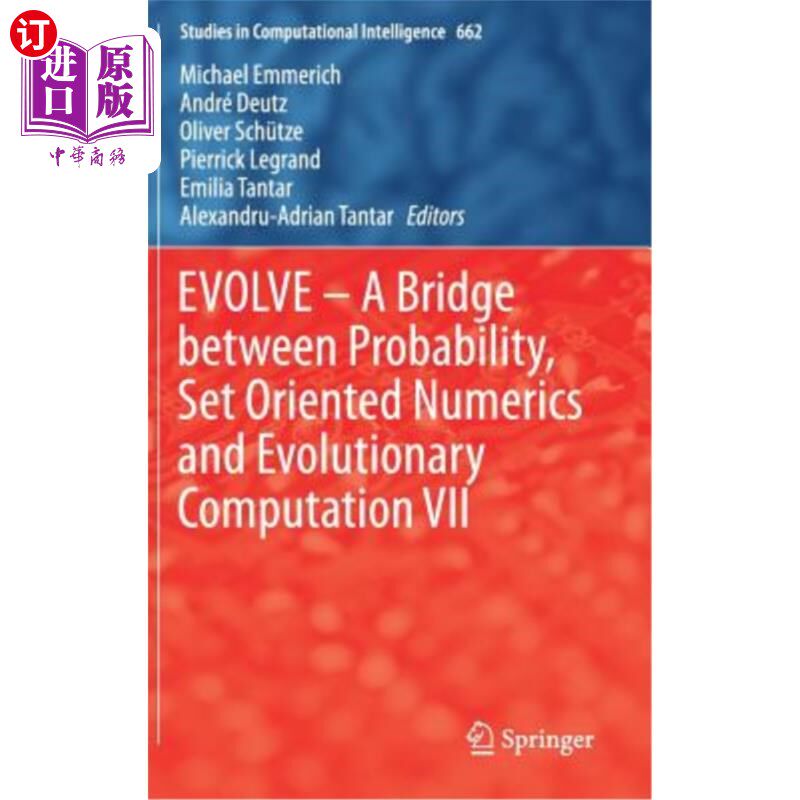 海外直订Evolve - A Bridge Between Probability, Set Oriented Numerics and Evolutionary Co 进化-概率论、集合论和进化