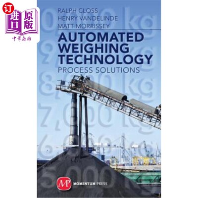 海外直订Automated Weighing Technology: Process Solutions 自动化称重技术：工艺解决方案