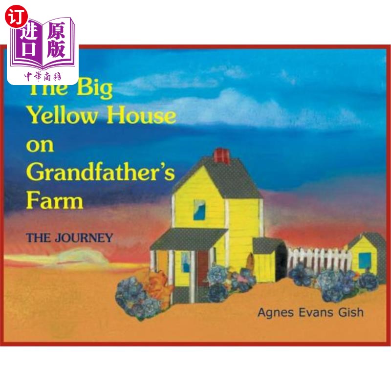 海外直订Journey: The Big Yellow House on Grandfather's Farm 旅行:祖父农场上的大黄房子