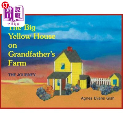 海外直订Journey: The Big Yellow House on Grandfather's Farm 旅行:祖父农场上的大黄房子