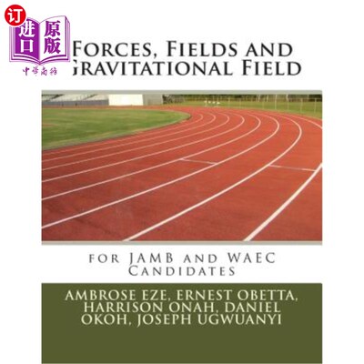 海外直订Forces, Fields and Gravitational Field 力、场和引力场