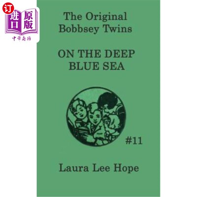 海外直订The Bobbsey Twins on the Deep Blue Sea 深蓝色海面上的鲍比双胞胎