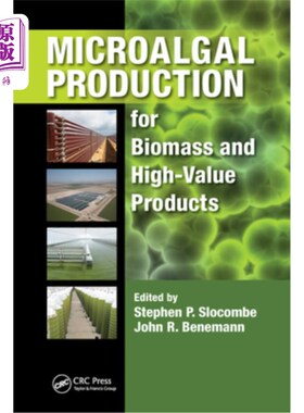 海外直订Microalgal Production for Biomass and High-Value Products: For Biomass and High- 微藻生产用于生物质和高价值