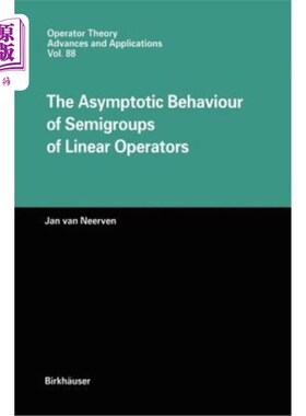海外直订The Asymptotic Behaviour of Semigroups of Linear Operators 线性算子半群的渐近性质