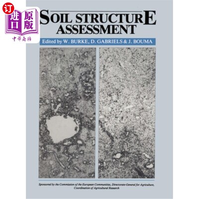 海外直订Soil Structure Assessment: Sponsored by the Commission of European Communities,  土壤结构评估:由欧洲共同体
