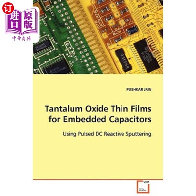 海外直订Tantalum Oxide Thin Films for Embedded Capacitors