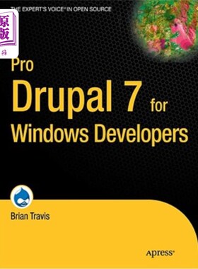 海外直订Pro Drupal 7 for Windows Developers 适用于Windows开发人员的Pro Drupal 7
