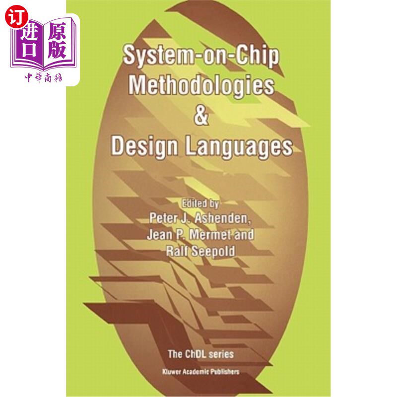 海外直订System-On-Chip Methodologies & Design Languages 片上系统方法和设计语言