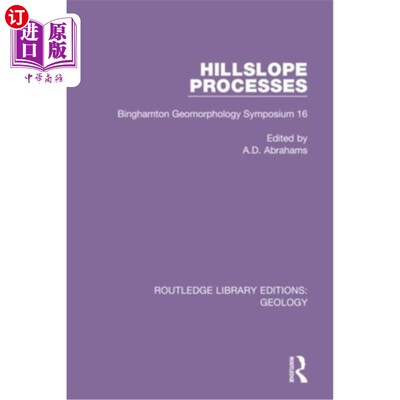 海外直订Hillslope Processes: Binghamton Geomorphology Symposium 16 山坡过程:宾汉姆顿地貌研讨会