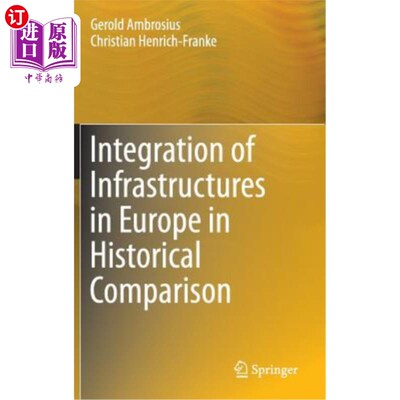 海外直订Integration of Infrastructures in Europe in Historical Comparison 历史比较中的欧洲基础设施一体化