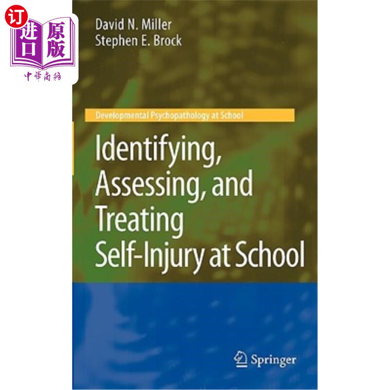 海外直订医药图书Identifying, Assessing, and Treating Self-Injury at School 识别、评估和治疗学校自残