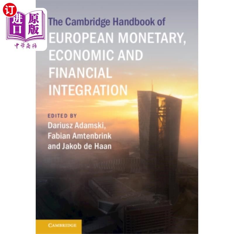 海外直订Cambridge Handbook of European Monetary, Economi... 剑桥欧洲货币、经济和金融一体化手册