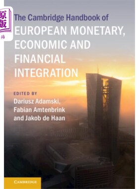 海外直订Cambridge Handbook of European Monetary, Economi... 剑桥欧洲货币、经济和金融一体化手册