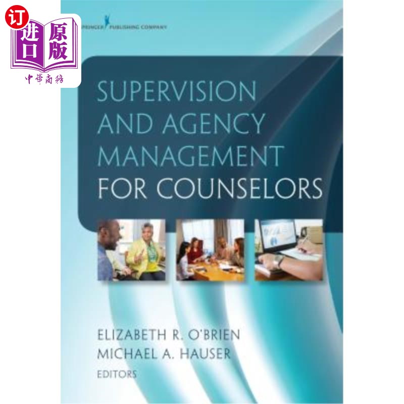海外直订医药图书Supervision and Agency Management for Counselors 辅导员的监督与代理管理