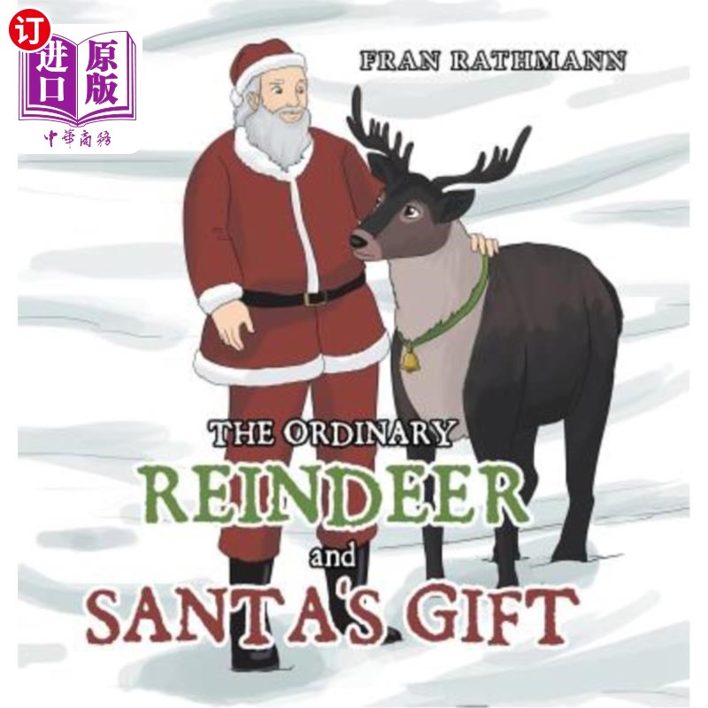 【中商海外直订】the ordinary reindeer and santas gift