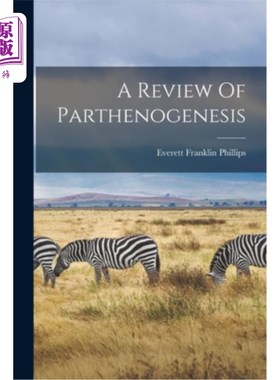 海外直订A Review Of Parthenogenesis 孤雌生殖研究综述