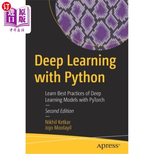 海外直订Deep Learning with Python: Learn Best Practices of Deep Learning Models with Pyt 使用Python学习