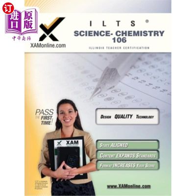 海外直订Ilts Science-Chemistry 106 Teacher Certification Test Prep Study Guide: Chemistr Ilts科学化学106教师认证