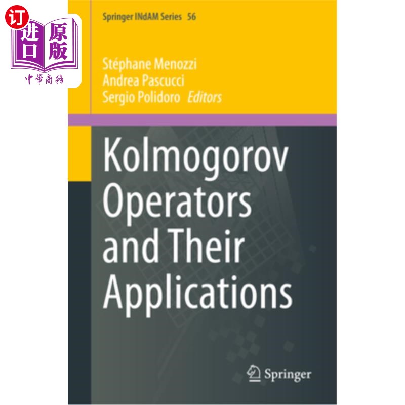 海外直订Kolmogorov Operators and Their Applications Kolmogorov Operators and Their Applications