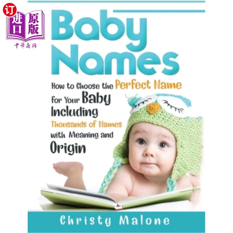 海外直订Baby Names: How to Choose the Perfect Name for Your Baby Including Thousands of 婴儿名字:如何选择完美的名