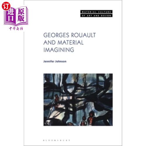 海外直订Georges Rouault and Material Imagining 乔治·鲁奥和物质想象