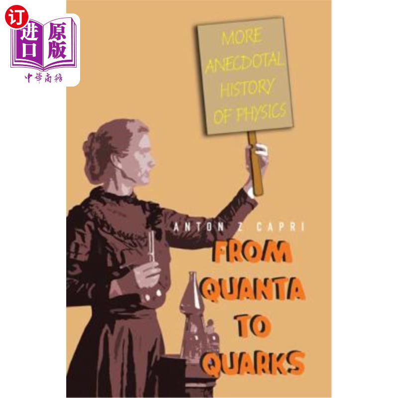 海外直订From Quanta to Quarks: More Anecdotal History of Physics 从量子到夸克:更多物理学趣闻史