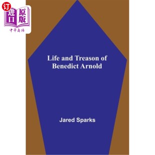 Treason Benedict Arnold 生活和背叛 海外直订Life 本尼迪克特·阿诺德 and