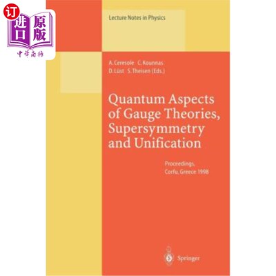 海外直订Quantum Aspects of Gauge Theories, Supersymmetry and Unification: Proceedings of 规范理论的量子方面、超对称
