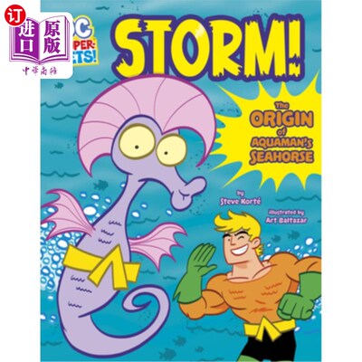 海外直订Storm!: The Origin of Aquaman's Seahorse 风暴！：阿奎曼海马的起源