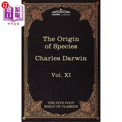海外直订The Origin of Species: The Five Foot Shelf of Classics, Vol. XI (in 51 Volumes) 《物种起源:五尺书架》第十一