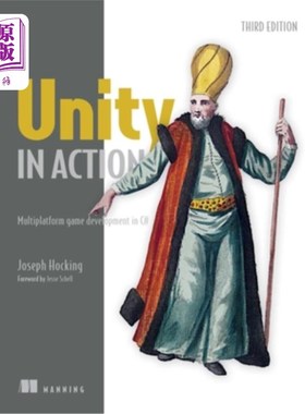 海外直订Unity in Action, Third Edition: Multiplatform Game Development in C# Unity in Action，第三版:c#