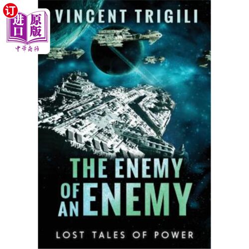 海外直订Lost Tales of Power: Volume 1 - The Enemy of an Enemy 失落的权力故事：第1卷——敌人的敌人