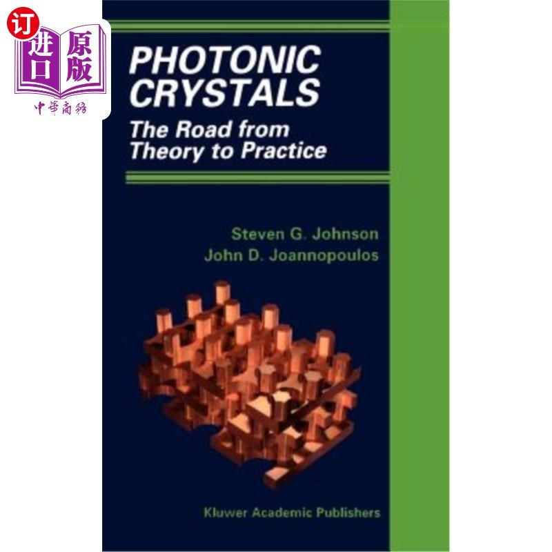 海外直订Photonic Crystals: The Road from Theory to Practice 光子晶体:从理论到实践的道路