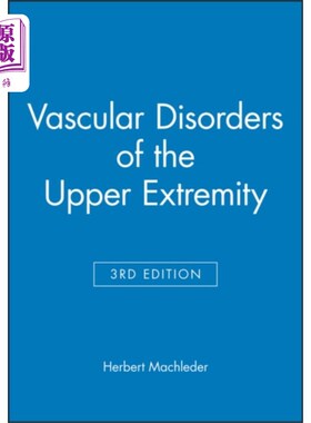 海外直订医药图书Vascular Disorders of the Upper Extremity 上肢血管疾病3e
