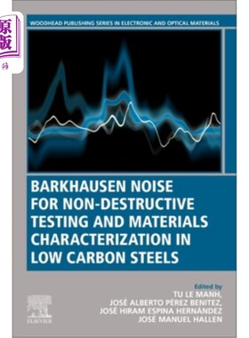 海外直订Barkhausen Noise for Non-Destructive Testing and Materials Characterization in L 低碳钢无损检测和材料表征用