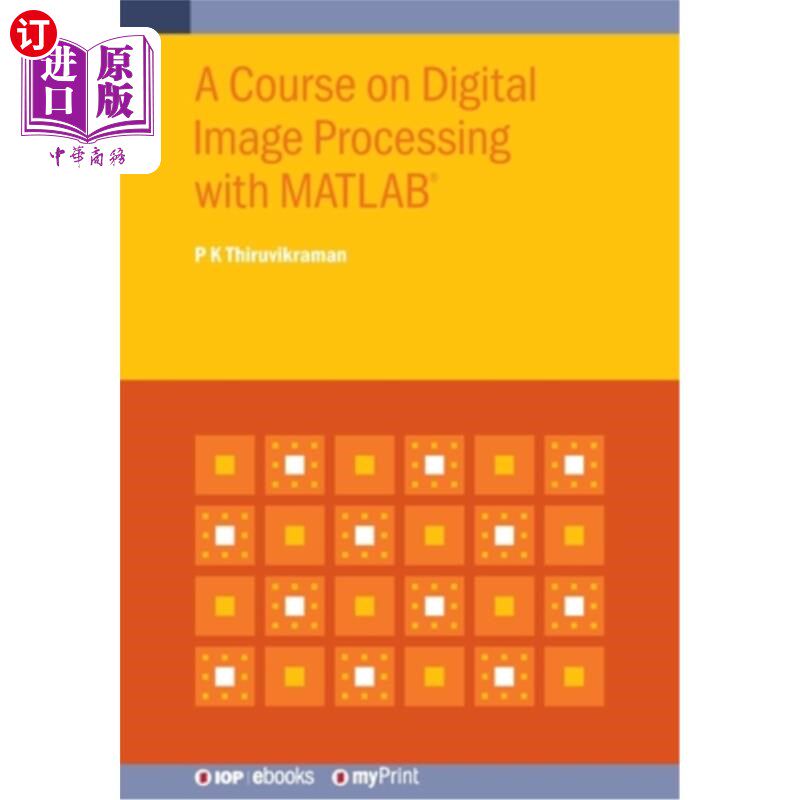 海外直订A Course on Digital Image Processing with MATLAB(R) MATLAB数字图像处理课程(R)