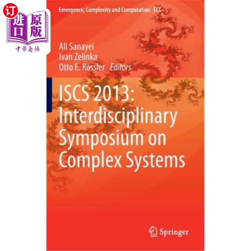 海外直订Iscs 2013: Interdisciplinary Symposium on Complex Systems Iscs 2013:复杂系统跨学科研讨会
