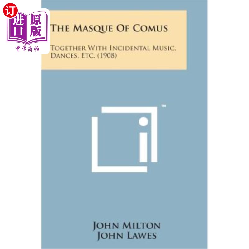 海外直订The Masque of Comus: Together with Incidental Music, Dances, Etc. (1908) 《科玛斯的面具:伴随着音乐、舞蹈等
