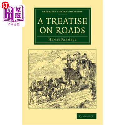 海外直订A Treatise on Roads: Wherein the Principles on Which Roads Should Be Made Are Ex 《道路论》:其中应修筑道路