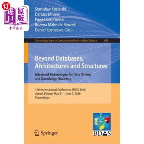海外直订Beyond Databases, Architectures and Structures. Advanced Technologies for Data M 超越数据库、架构和结构。数